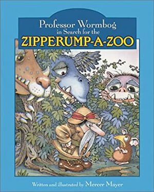 Professor Wormbog in Search for the Zipperump-A-Zoo by Mercer Mayer
