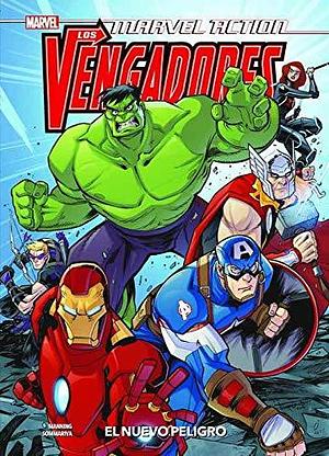 Marvel action los vengadores. el nuevo peligro by Matthew K. Manning, Matthew K. Manning