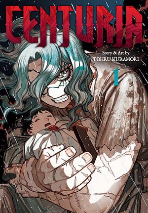 Centuria, Vol. 1 by Tohru Kuramori