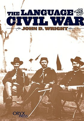 The Language of the Civil War by John D. Wright