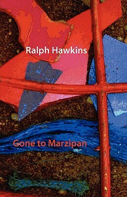 Gone to Marzipan by Ralph Hawkins