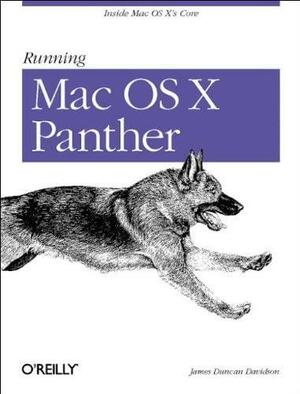 Running Mac OS X Panther by James Duncan Davidson, Chuck Toporek