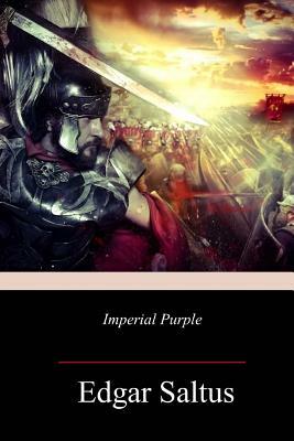 Imperial Purple by Edgar Saltus