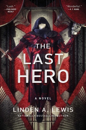 The Last Hero by Linden A. Lewis