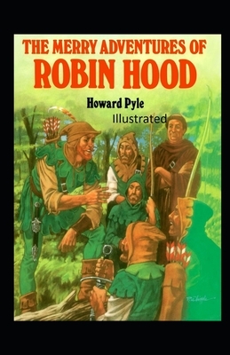 The Merry Adventures of Robin Hood Illustrated by Howard Pyle