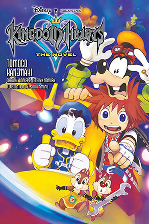 Kingdom Hearts: The Novel by Tomoco Kanemaki, Tetsuya Nomura, Shiro Amano, Tomoko Kanemaki
