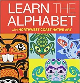 Learn the Alphabet with Northwest Coast Native Art by Ryan Cranmer