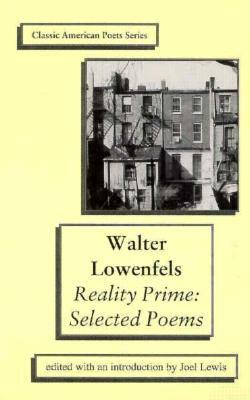 Reality Prime: Selected Poems by Walter Lowenfels