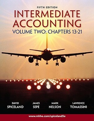 Intermediate Accounting Volume 2 Ch 13-21 W/Google Annual Report by Lawrence Tomassini, James Sepe, J. David Spiceland