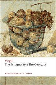 The Eclogues and The Georgics by Virgil