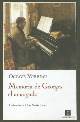 Memoria de Georges el Amargado by Octave Mirbeau