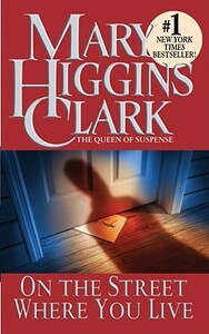 On the Street Where You Live by Mary Higgins Clark