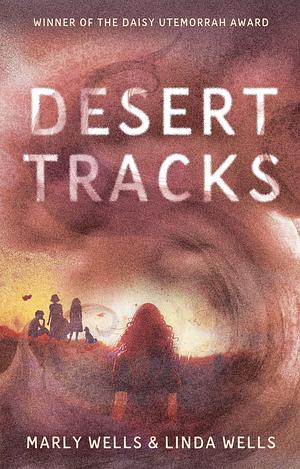 Desert Tracks by Marly Wells, Linda Wells
