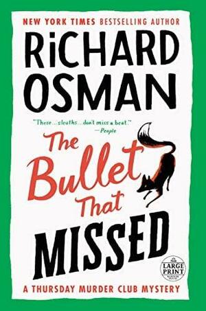 The Bullet That Missed by Richard Osman