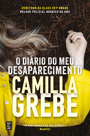 O Diário do Meu Desaparecimento by Camilla Grebe