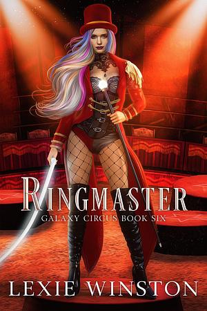 Ringmaster by Lexie Winston, Lexie Winston