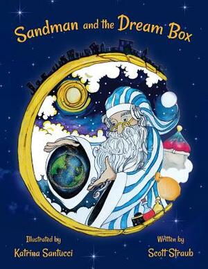 Sandman and the Dream Box by Scott Straub