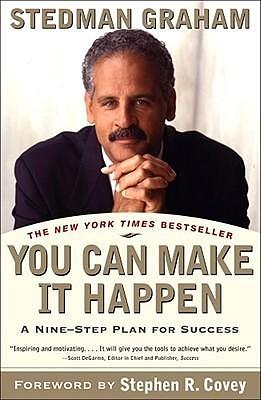 You Can Make It Happen: A Nine Step Plan for Success by Stedman Graham, Stedman Graham