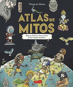 Atlas de mitos by Thiago de Moraes