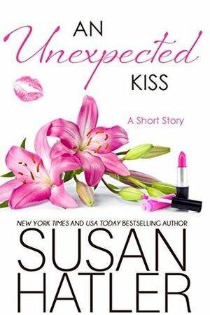 An Unexpected Kiss by Susan Hatler