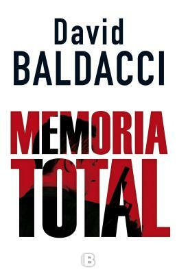 Memoria Total by David Baldacci