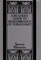 A Reader's Guide to Remembrance of Things Past by Terence Kilmartin