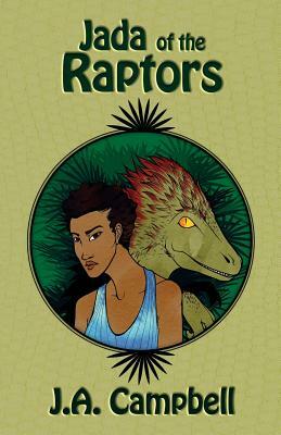 Jada of the Raptors by J. a. Campbell