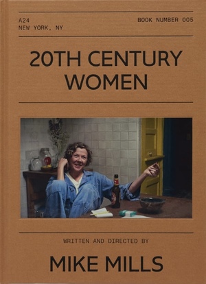 20th Century Women Screenplay Book by Mike Mills