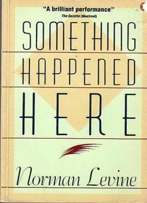 Something Happened Here by Norman Levine