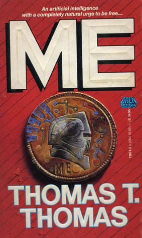 ME by Thomas T. Thomas