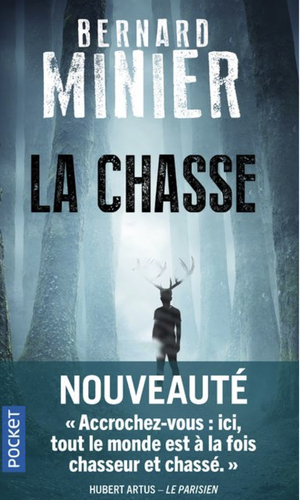 La chasse  by Bernard Minier