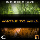 Water to Wine by Mary Robinette Kowal