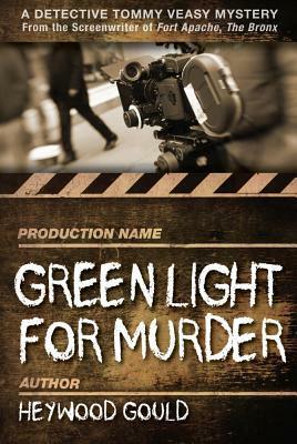 Green Light for Murder by Heywood Gould