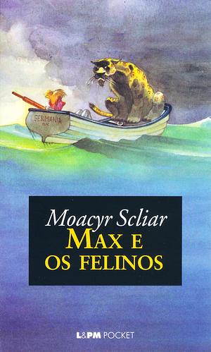 Max e os Felinos by Moacyr Scliar
