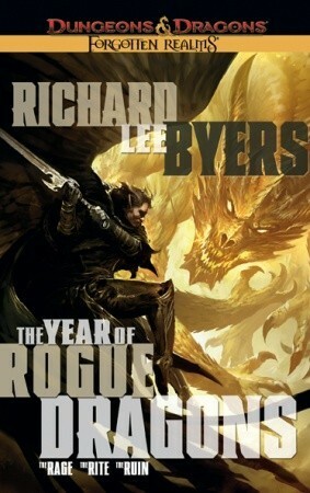 The Year of Rogue Dragons by Richard Lee Byers