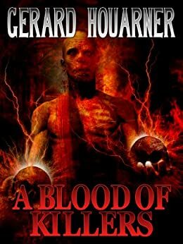 A Blood of Killers by Gerard Houarner