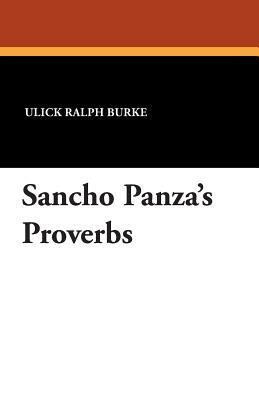 Sancho Panza's Proverbs by Ulick Ralph Burke