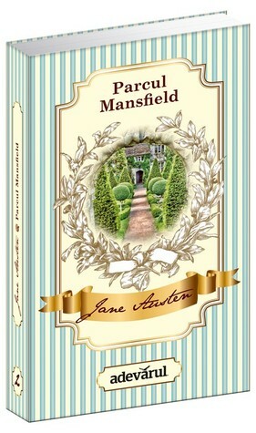 Parcul Mansfield by Mariana Costin, Jane Austen