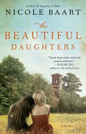The Beautiful Daughters by Nicole Baart
