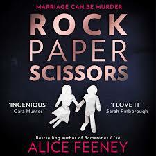 Rock Paper Scissors by Alice Feeney