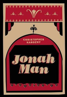 Jonah Man by Christopher Narozny