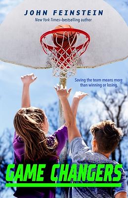 Game Changers: A Benchwarmers Novel by John Feinstein