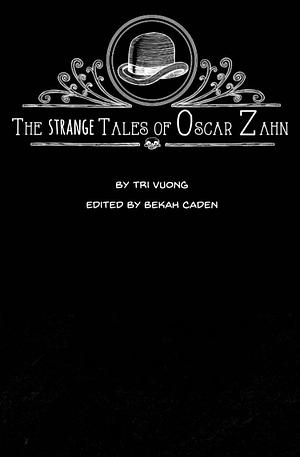 The Strange Tales of Oscar Zahn, Season 2 by Trí Vương