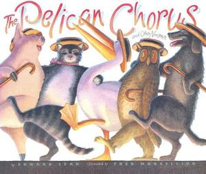 The Pelican Chorus: And Other Nonsense by Edward Lear