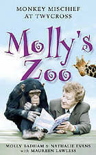 Molly's Zoo by Molly Badham, Maureen Lawless, Nathalie Evans