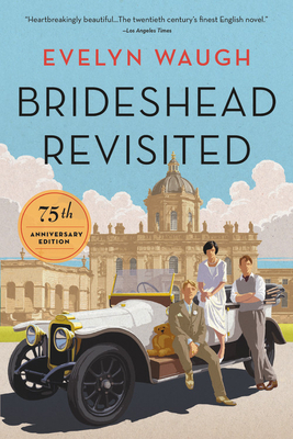 Brideshead Revisited: 75th Anniversary Edition by Evelyn Waugh