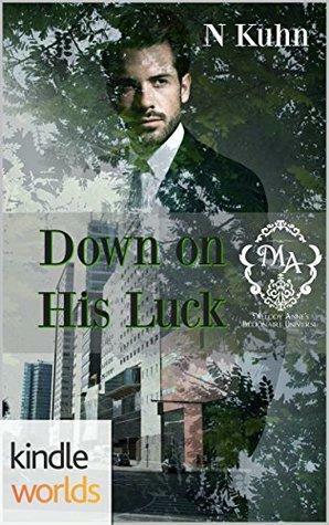 Down On His Luck by N. Kuhn