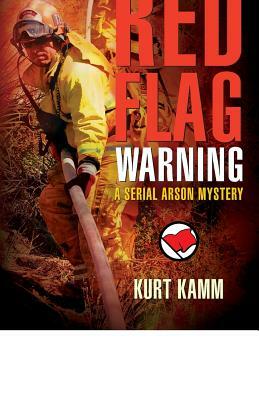 Red Flag Warning by Kurt Kamm