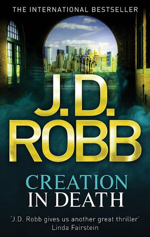 Creation in Death by J.D. Robb