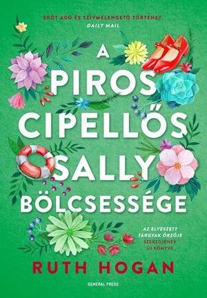 A \u200bpiros cipellős Sally bölcsessége by Ruth Hogan